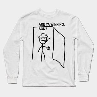 Are Ya Winning, Son? Dank Meme Long Sleeve T-Shirt
